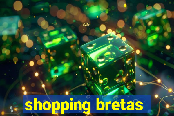 shopping bretas